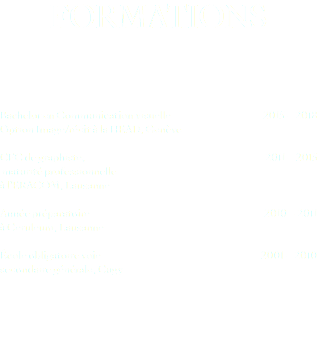 Formations Bachelor en Communication visuelle 2015 – 2018 Option Image/récit à la HEAD, Genève CFC de graphiste, 2011 – 2015 maturité professionnelle à l’ERACOM, Lausanne Année préparatoire 2010 – 2011 à Ceruleum, Lausanne École obligatoire voie 2001 – 2010 secondaire générale, Cugy